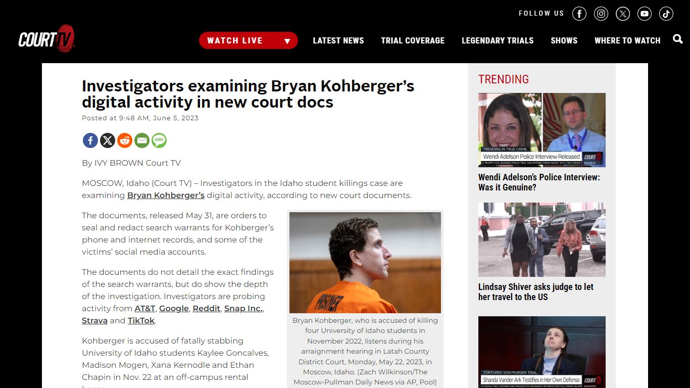 Investigators examining Bryan Kohberger’s digital activity ... - Court TV